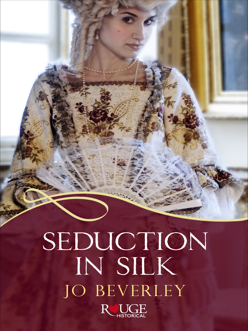 Title details for Seduction in Silk by Jo Beverley - Wait list